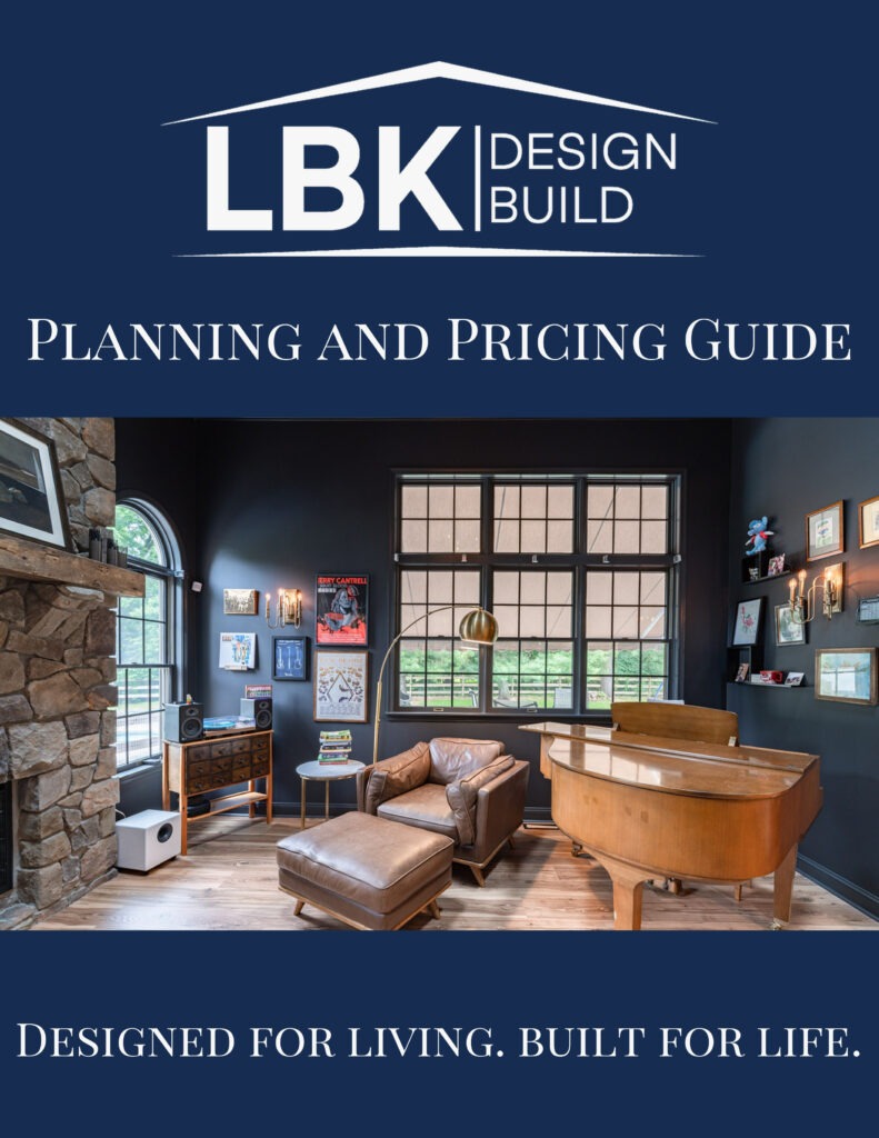 LBK DESIGN BUILD - Planning and Pricing Guide